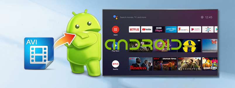 Play AVI on Android TV